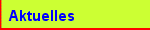 Aktuelles
